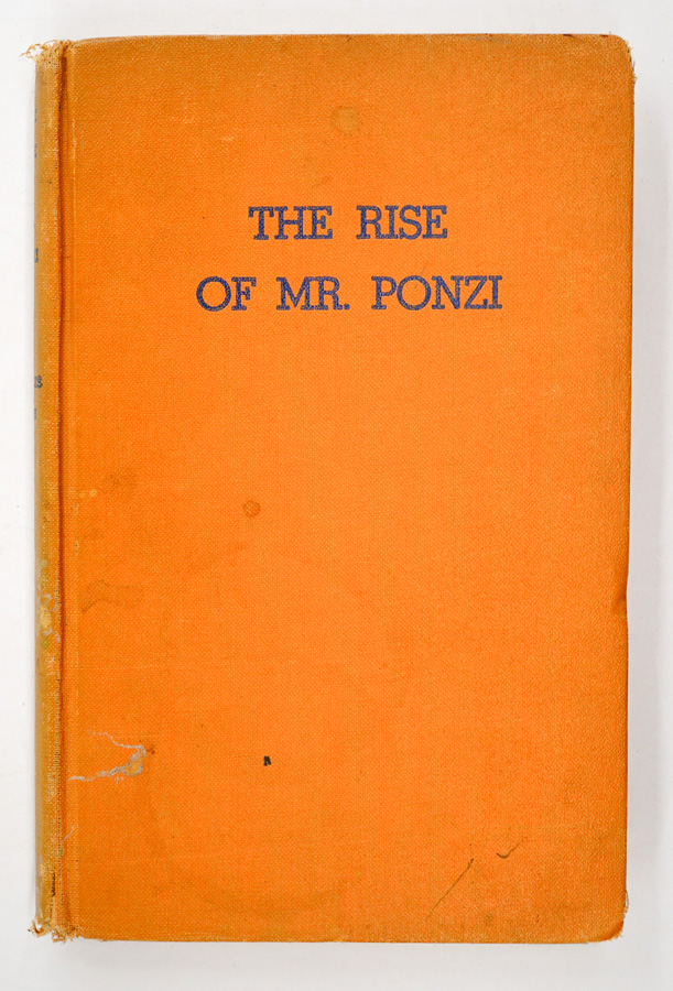 The Rise of Mr. Ponzi by Charles Ponzi (1st Ed.)